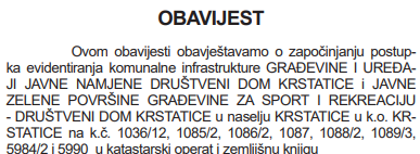 Obavijest o započinjanju postupka evidentiranja komunalne infrastrukture (Društveni dom Krstatice)